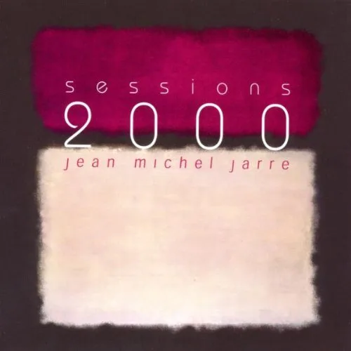 Sessions 2000 Album - Jean-Michel Jarre